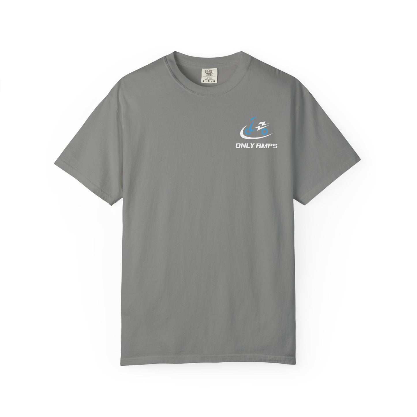 Unisex Garment-Dyed T-Shirt - ONLY AMPS Charge Fast Ride Hard