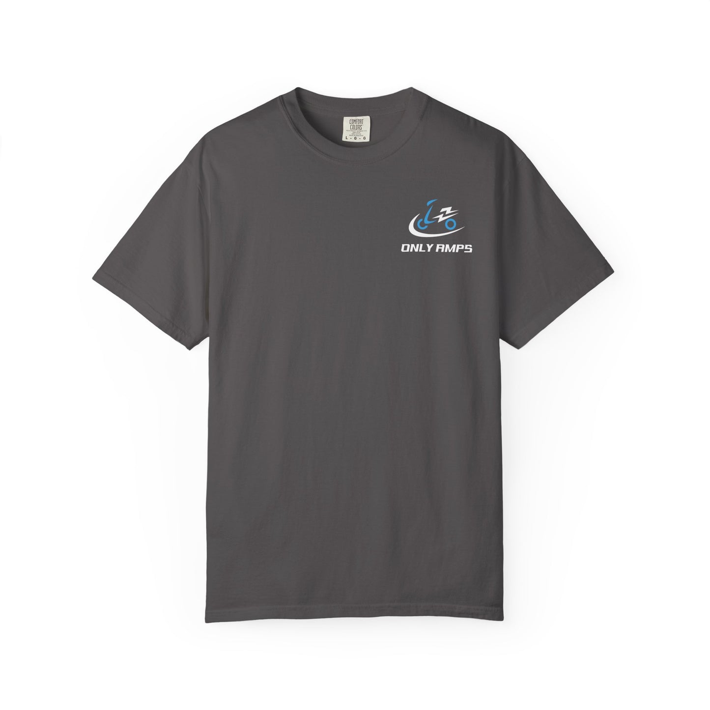 Unisex Garment-Dyed T-Shirt - ONLY AMPS Charge Fast Ride Hard