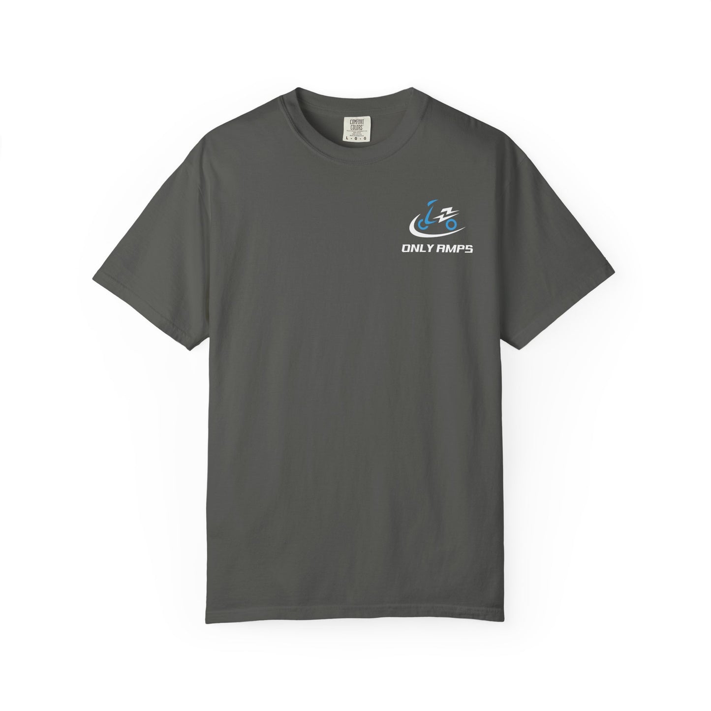 Unisex Garment-Dyed T-Shirt - ONLY AMPS Charge Fast Ride Hard