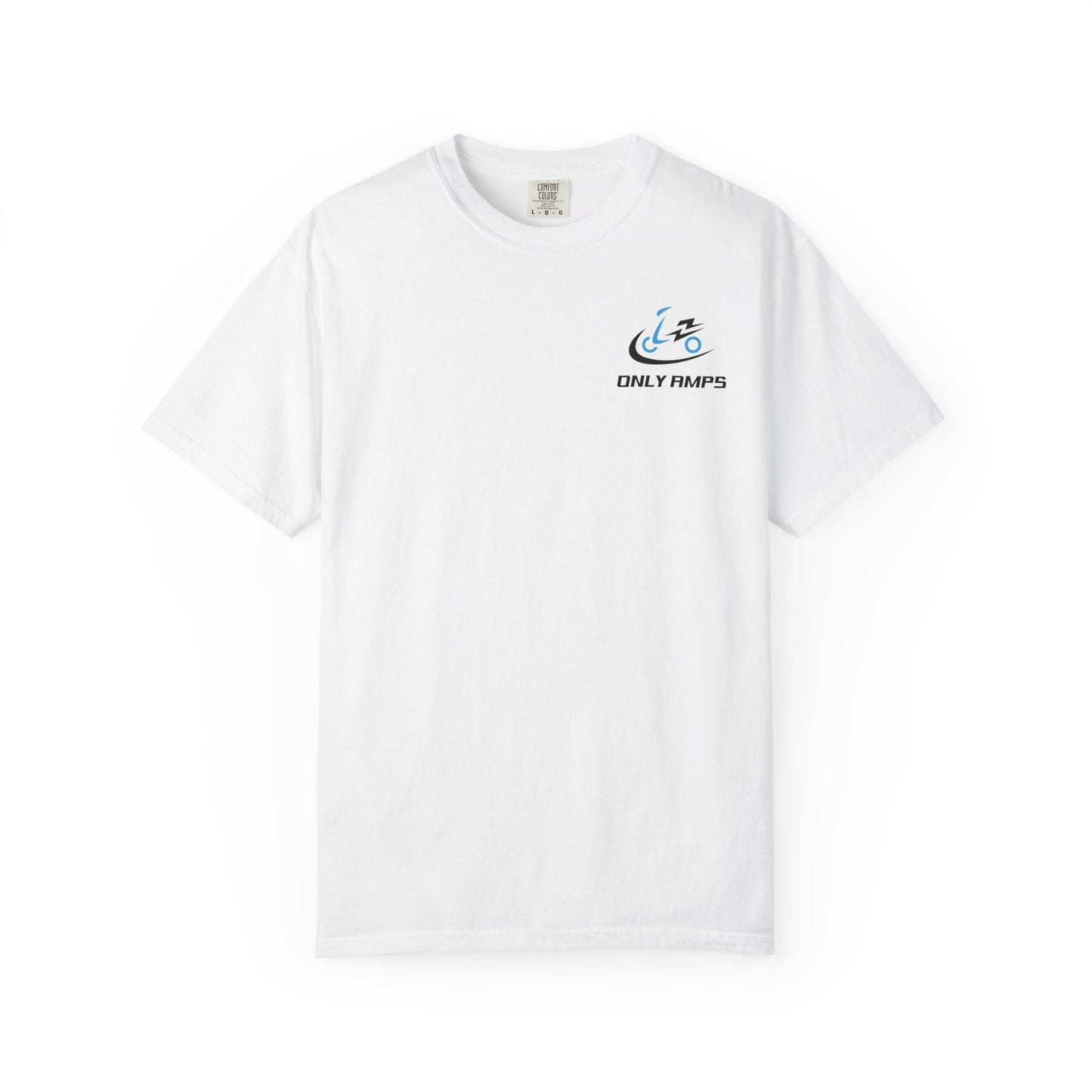 Unisex Garment-Dyed T-Shirt - ONLY AMPS Charge Fast Ride Hard
