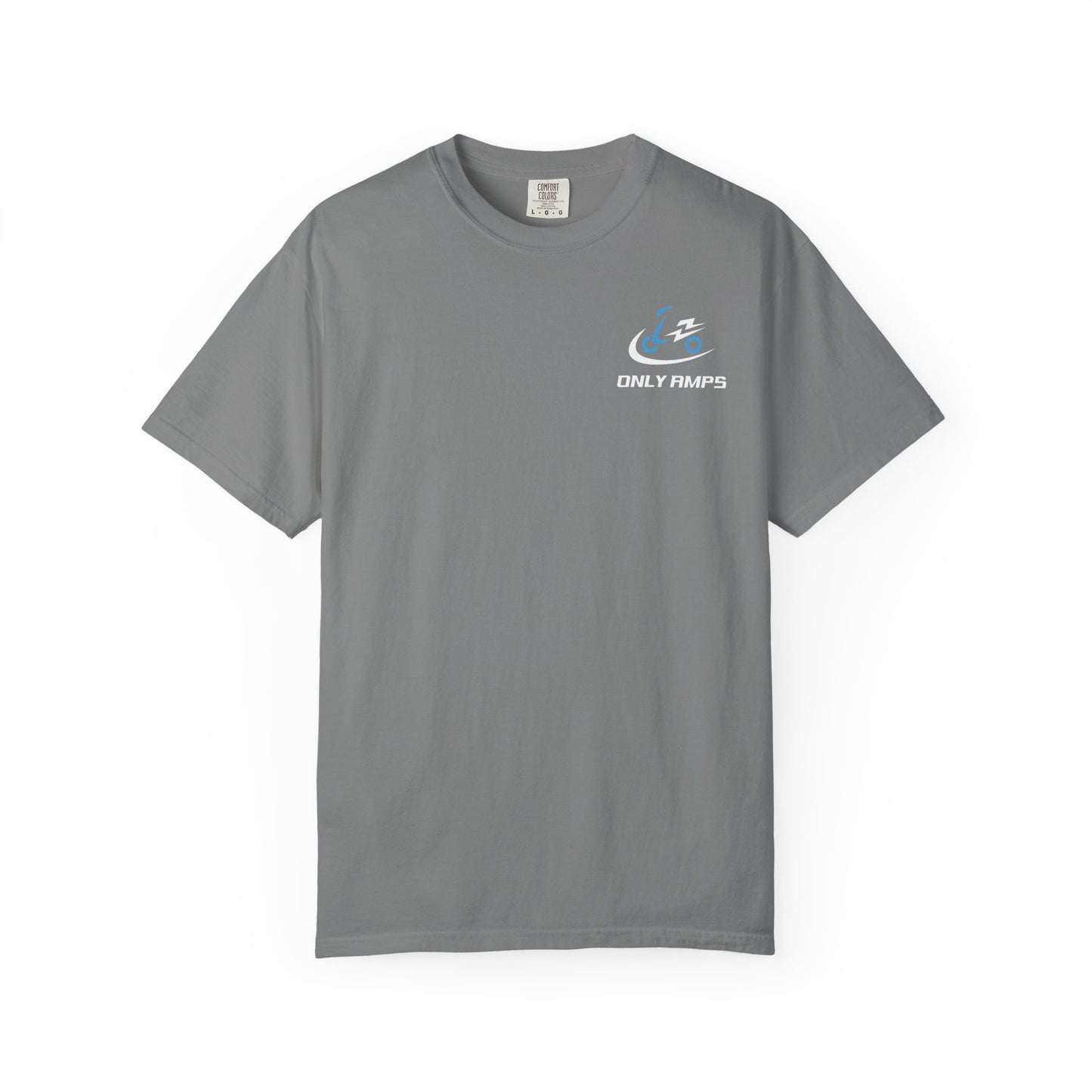 Unisex Garment-Dyed T-Shirt - ONLY AMPS Charge Fast Ride Hard