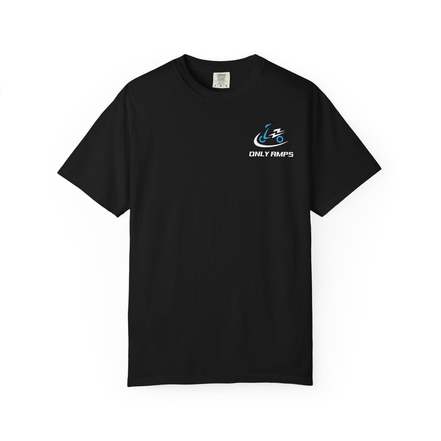 Unisex Garment-Dyed T-Shirt - ONLY AMPS Charge Fast Ride Hard